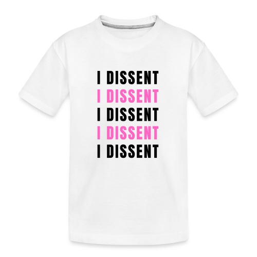 I Dissent (Black) - Kid's Premium Organic T-Shirt