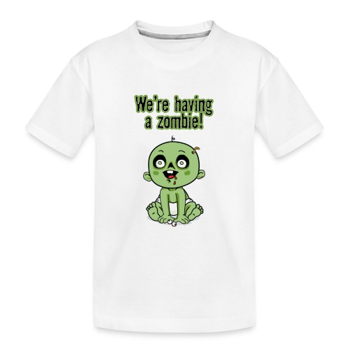 We're Having A Zombie! - Kid's Premium Organic T-Shirt