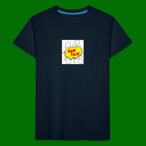Sick Talk - Kid's Premium Organic T-Shirt