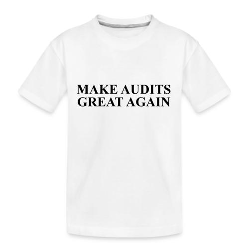 MAGA Make Audits Great Again (dark text) - Kid's Premium Organic T-Shirt