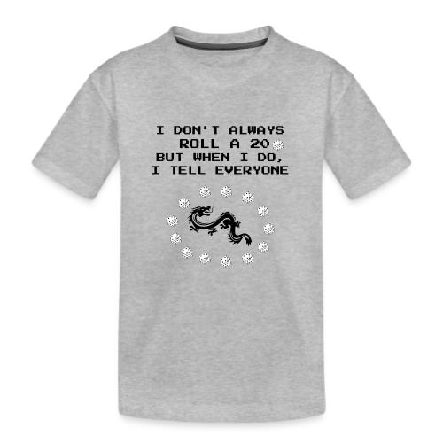 I Don't Always Roll a 20 D&D T-Shirt | Retro 8-Bit - Kid's Premium Organic T-Shirt