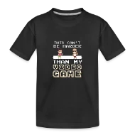 It Can't Be Harder Than My Video Game - Vintage 8 - Kid’s Premium Organic T-Shirt