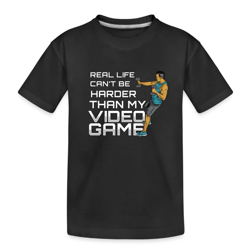 Real Life Can't Be Harder Than My Video Game - 8 b - Kid’s Premium Organic T-Shirt