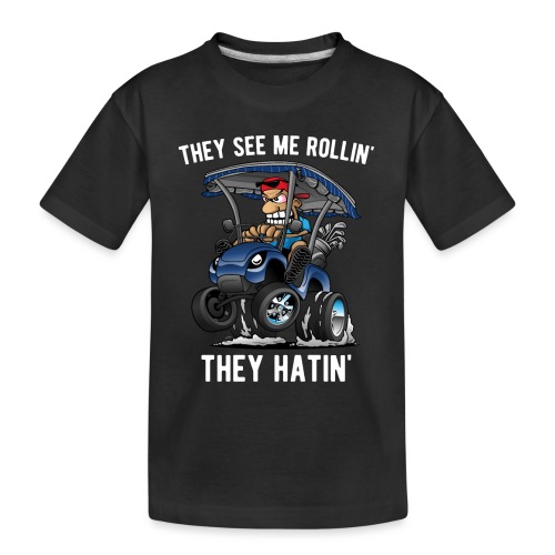 They See Me Rollin' They Hatin' Golf Cart Cartoon - Kid's Premium Organic T-Shirt