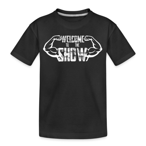 Welcome to the Show - Kid's Premium Organic T-Shirt