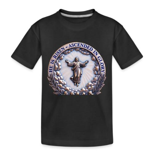 He Is Risen Ascended In Glory T Shirt, Gift - Kid's Premium Organic T-Shirt