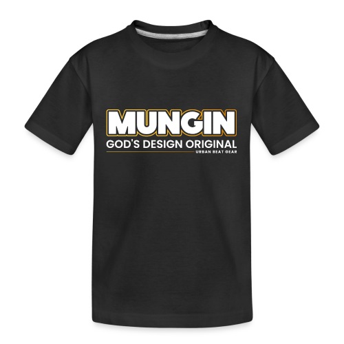 Mungin Family Brand - Kid's Premium Organic T-Shirt