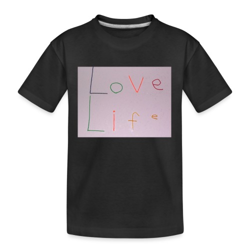 Love Life - Kid's Premium Organic T-Shirt