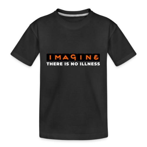 Imagine there is no illness - Kid's Premium Organic T-Shirt