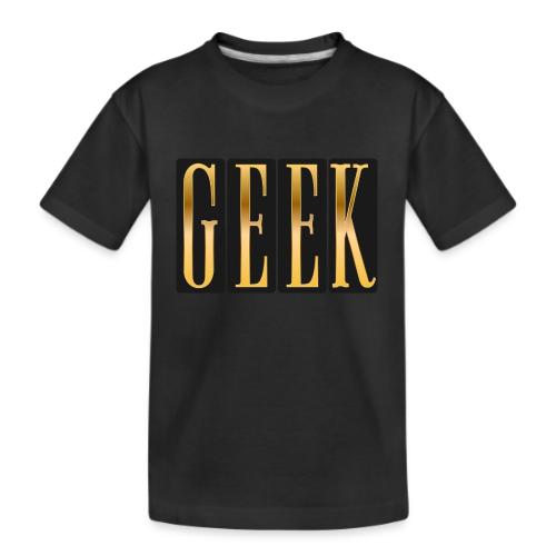 Proudly Geek - Kid's Premium Organic T-Shirt