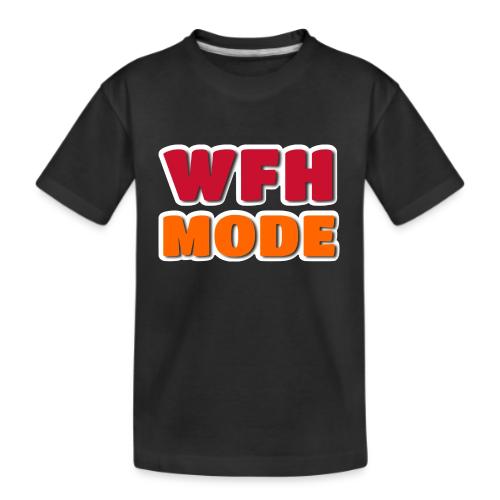 WFH Mode Remote Work Lifestyle Design - Kid's Premium Organic T-Shirt