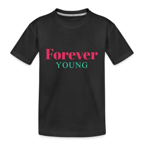 Forever Young Typography Design - Kid's Premium Organic T-Shirt