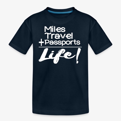 Travel Is Life - Kid's Premium Organic T-Shirt
