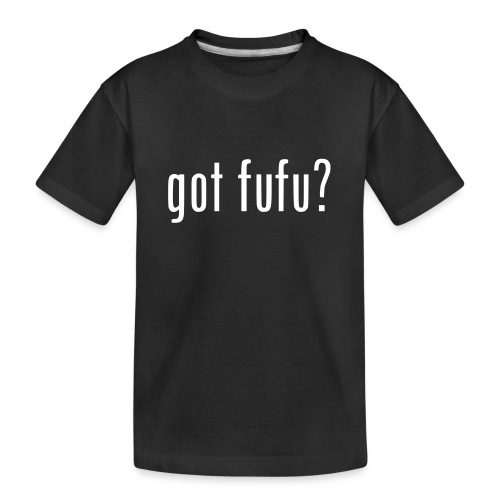 gotfufu-black - Kid's Premium Organic T-Shirt
