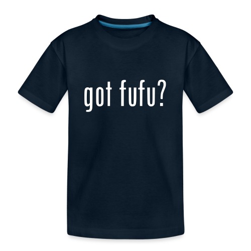 gotfufu-black - Kid's Premium Organic T-Shirt