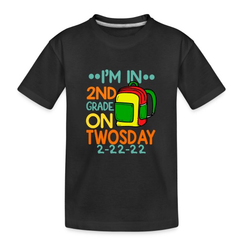 I'm 2nd Grade On Twosday 02-22-2022 Twosday 2022 - Kid's Premium Organic T-Shirt