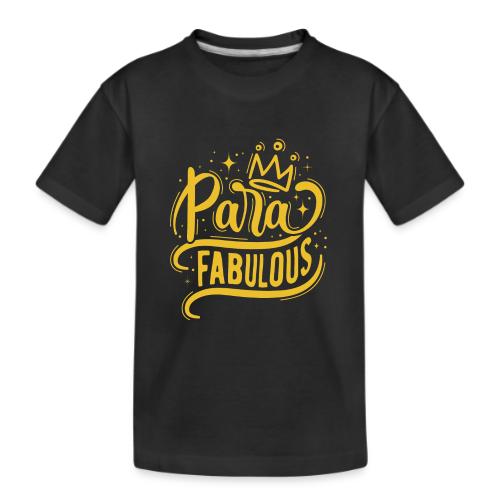 Para Fabulous - Kid's Premium Organic T-Shirt