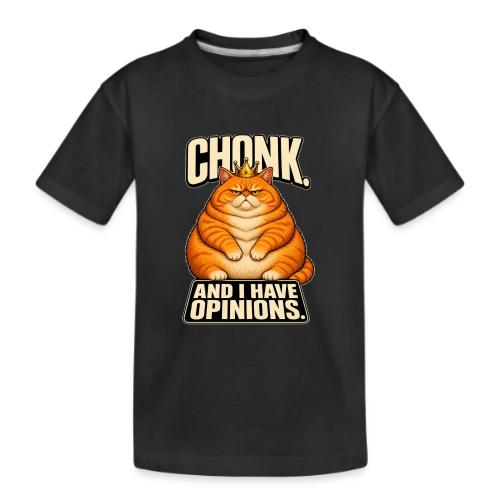 Chonk King Cat - Opinionated Kitty - Kid's Premium Organic T-Shirt