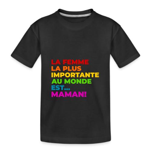 Maman : la femme la plus importante du monde - Kid's Premium Organic T-Shirt