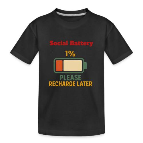 Social Battery 1 Percent Funny Saying tshirt - Kid's Premium Organic T-Shirt