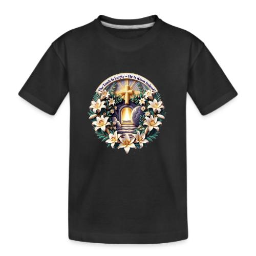Easter The Tomb Is Empty T Shirt, Christian Gift - Kid's Premium Organic T-Shirt