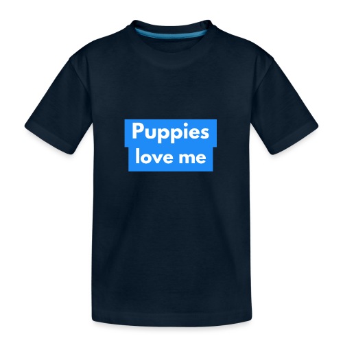 Puppies love me - Kid's Premium Organic T-Shirt