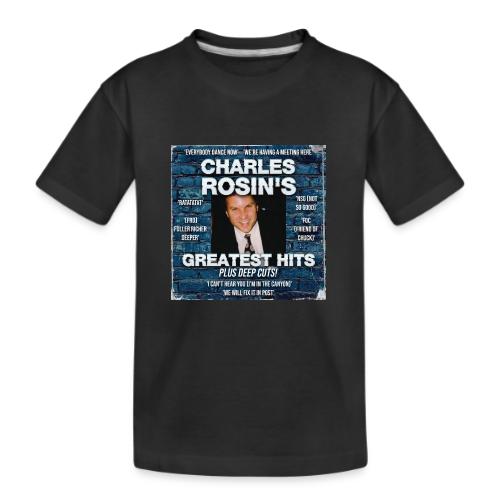 Charles Rosin's Greatest Hits - Kid's Premium Organic T-Shirt