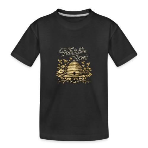 Talk To The Bees - Kid's Premium Organic T-Shirt