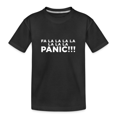Funny ADHD Panic Attack Quote - Kid's Premium Organic T-Shirt