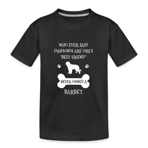 My Best Friend Is Barbet Cool Gift - Kid's Premium Organic T-Shirt