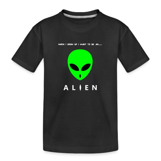 When I Grow Up I Want To Be An Alien