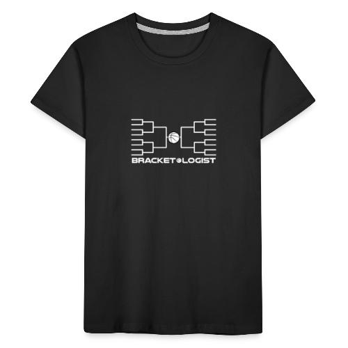 Bracketologist basketball - Kid's Premium Organic T-Shirt