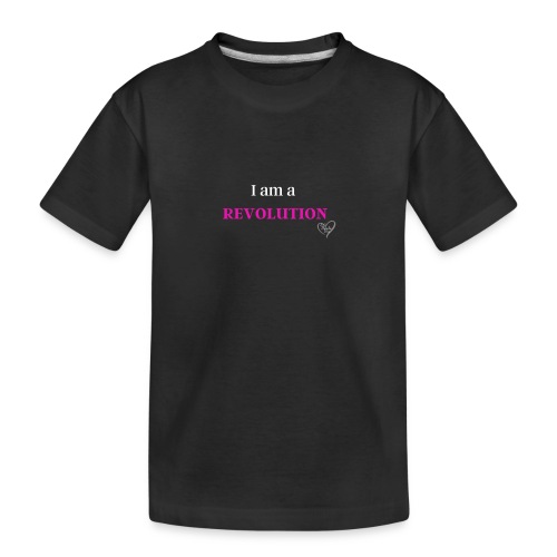 I am a Revolution - Kid's Premium Organic T-Shirt