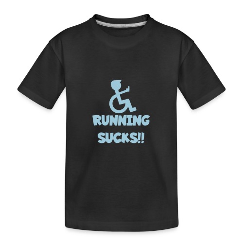 Running sucks for wheelchair users - Kid's Premium Organic T-Shirt
