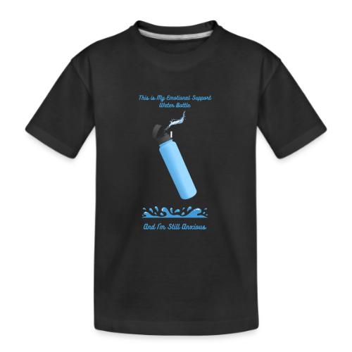 Emotional Support Water Bottle T-Shirt | Still Anx - Kid's Premium Organic T-Shirt
