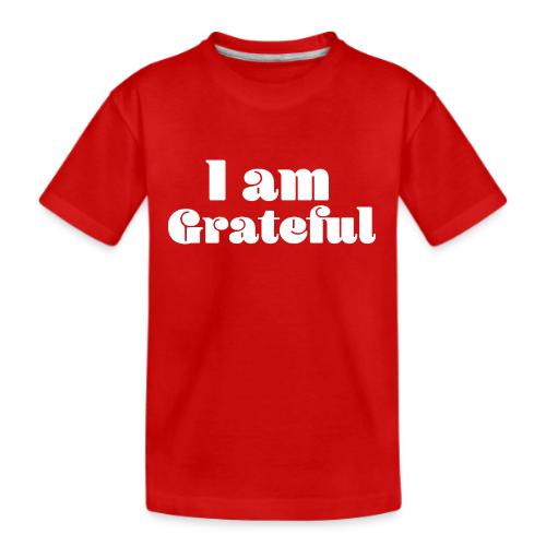 I Am Grateful Affirmation Quote Merch - Kid's Premium Organic T-Shirt
