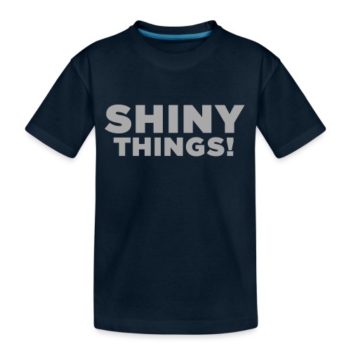 Shiny Things. Funny ADHD Quote - Kid's Premium Organic T-Shirt