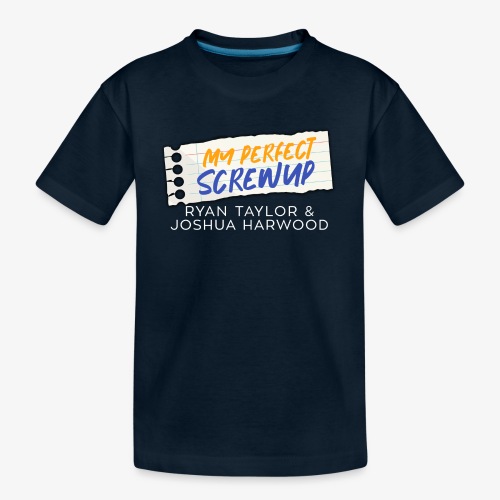 My Perfect Screwup Title Block with White Font - Kid's Premium Organic T-Shirt
