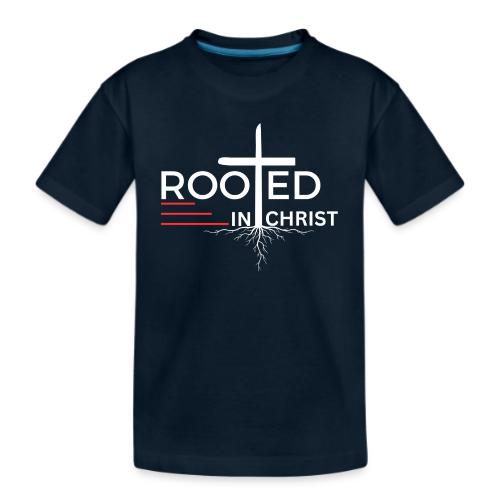 Rooted in Christ (white) - Colossians 2:7 - Kid's Premium Organic T-Shirt