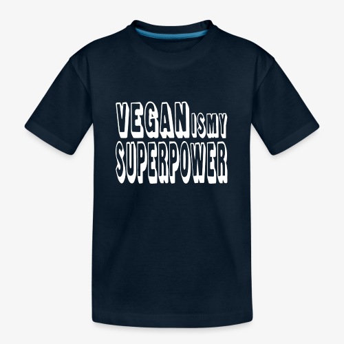 VeganIsMySuperpower - Kid's Premium Organic T-Shirt