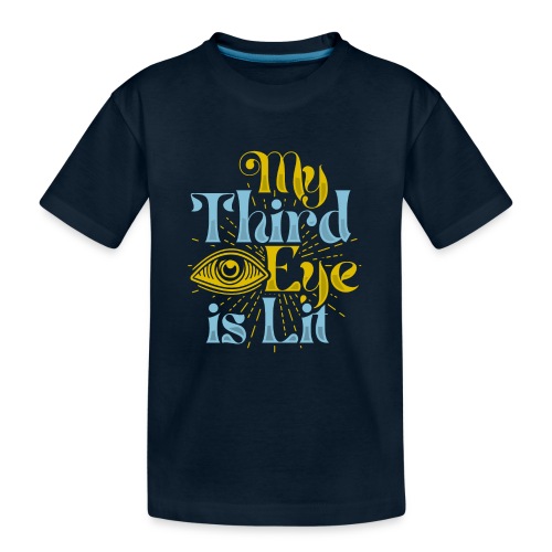 My Third Eye is Lit - Kid's Premium Organic T-Shirt