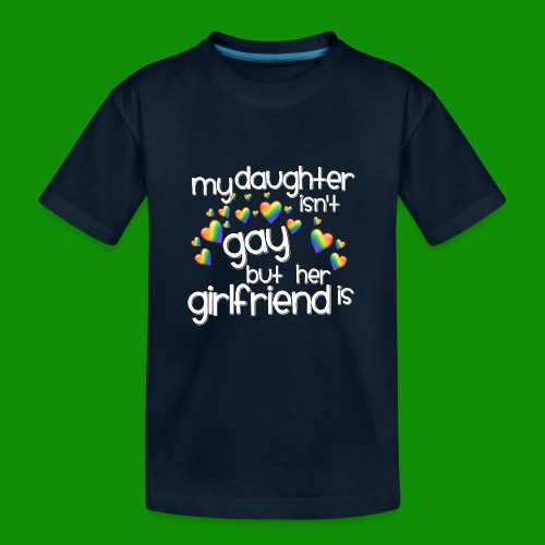Daughters Girlfriend - Kid's Premium Organic T-Shirt