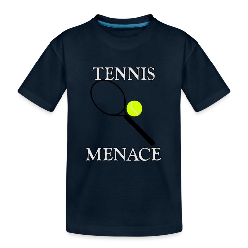 Tennis Menace - Kid's Premium Organic T-Shirt