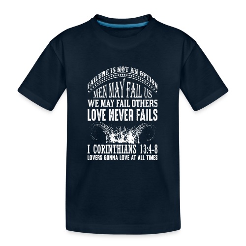 Love Never Fails - Tank Top - Women's - Kid's Premium Organic T-Shirt
