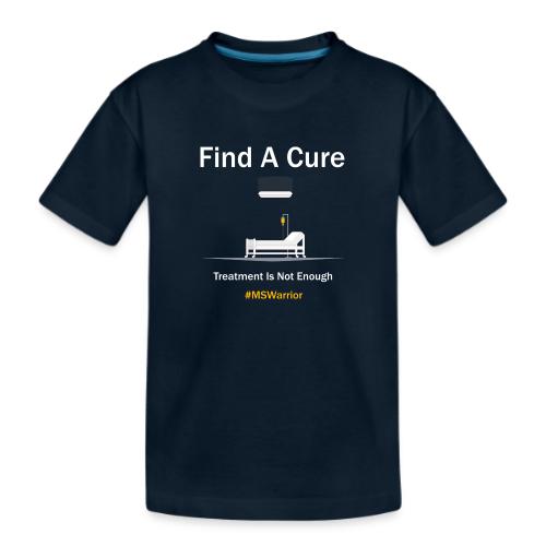 Find a Cure for Multiple Sclerosis - Kid's Premium Organic T-Shirt