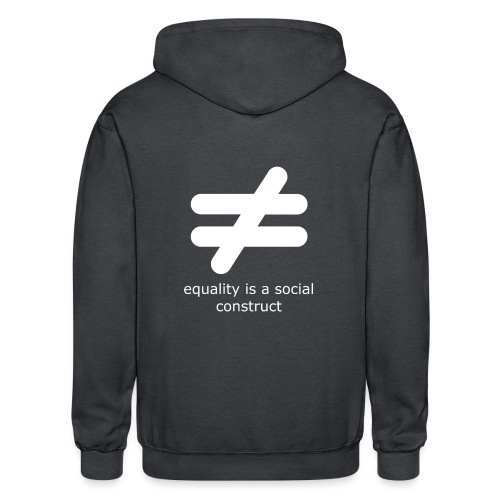 Equality is a Social Construct | White - Gildan Heavy Blend Adult Zip Hoodie