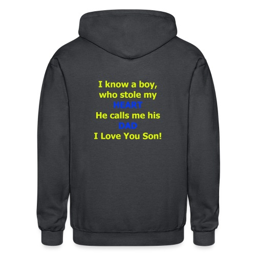 I know a boy, who stole my heart, he calls me DAD - Gildan Heavy Blend Adult Zip Hoodie