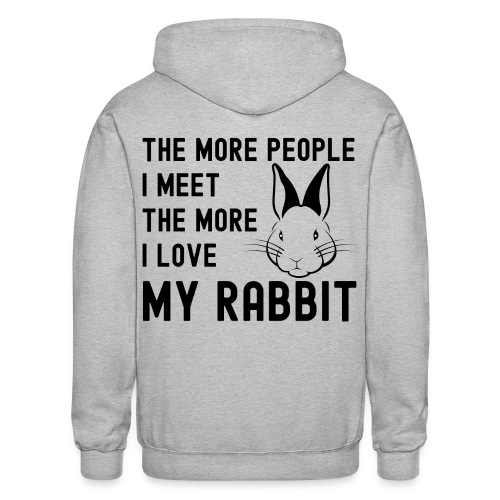 The More People I Meet The More I Love My Rabbit - Gildan Heavy Blend Adult Zip Hoodie