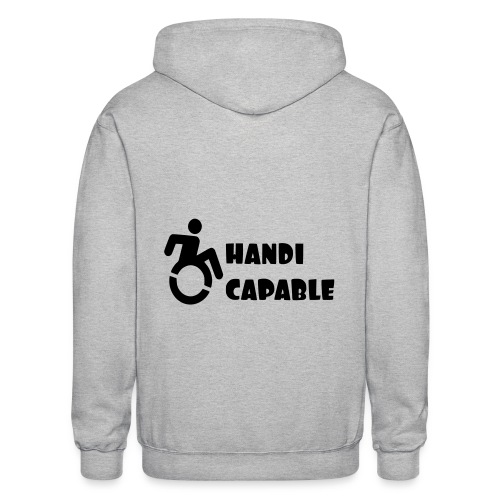 I am Handi capable only for wheelchair users * - Gildan Heavy Blend Adult Zip Hoodie