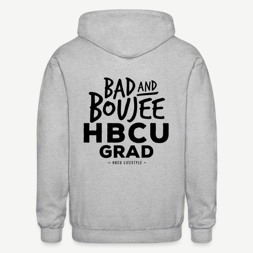 Bad and Boujee HBCU Grad - Gildan Heavy Blend Adult Zip Hoodie
